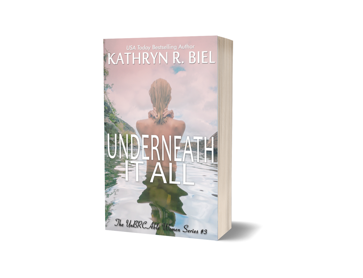 Underneath It All (The UnBRCAble Women Series, Book 3) (Signed Paperback) Photograph