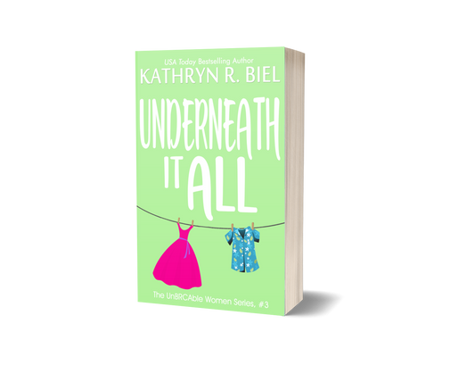 Underneath It All (The UnBRCAble Women Series, Book 3) (Signed Paperback)