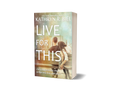 Live for This (Signed Paperback)
